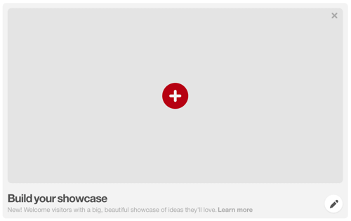 Pinterest शोकेस बनाने के लिए लाल + बटन पर क्लिक करें।