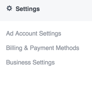 फेसबुक विज्ञापन प्रबंधक में अपनी सेटिंग्स को अपडेट करने के लिए, मुख्य मेनू खोलें और सेटिंग्स अनुभाग में एक विकल्प चुनें।
