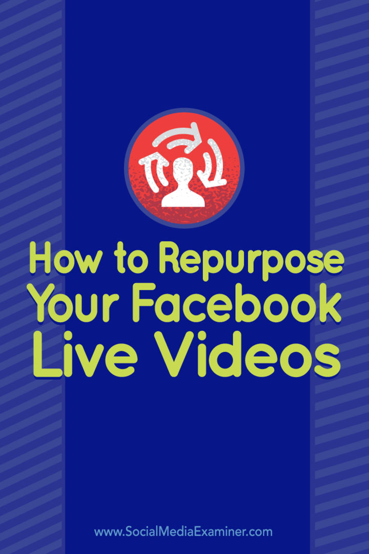 अन्य प्लेटफ़ॉर्म के लिए अपने फेसबुक लाइव वीडियो का पुन: उपयोग करने के तरीके के बारे में सुझाव दें।