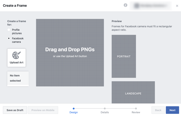 फेसबुक पर अपने लाइव इवेंट को कैसे बढ़ावा दें, चरण 2, फेसबुक फ्रेम स्टूडियो में अपना फ्रेम बनाएं