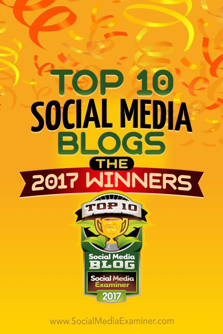 शीर्ष 10 सोशल मीडिया ब्लॉग: 2017 के विजेता! लिसा डी द्वारा। सोशल मीडिया परीक्षक पर जेनकिन्स।