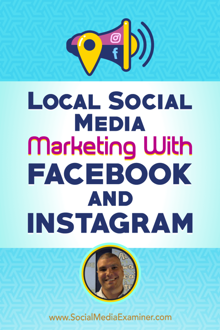 फेसबुक और इंस्टाग्राम के साथ स्थानीय सोशल मीडिया मार्केटिंग: सोशल मीडिया एग्जामिनर