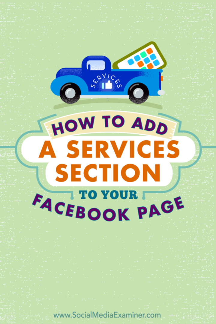अपने फेसबुक पेज पर एक सेवा अनुभाग कैसे जोड़ें: सामाजिक मीडिया परीक्षक