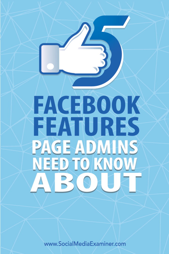 पेज एडिंस के लिए पाँच फ़ेसबुक सुविधाएँ