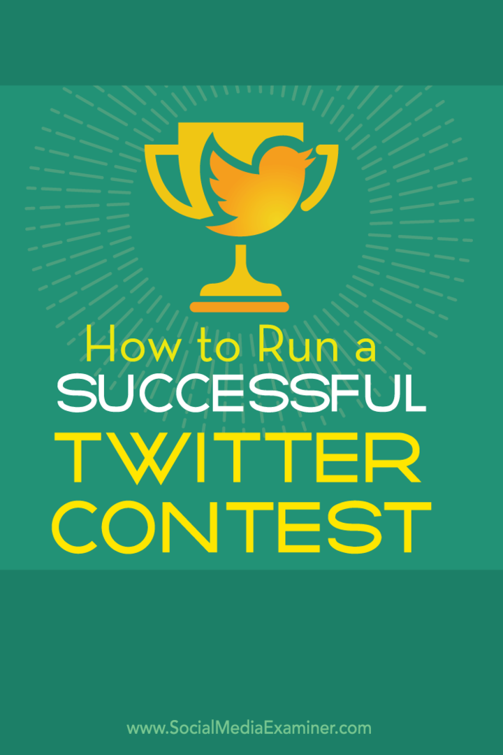 एक सफल ट्विटर प्रतियोगिता कैसे चलाएं: सोशल मीडिया परीक्षक