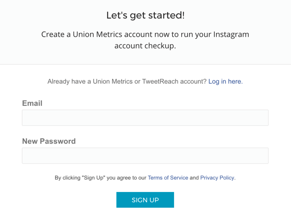 अपना ईमेल प्रदान करें और अपना यूनियन मेट्रिक्स खाता बनाने के लिए एक पासवर्ड चुनें।