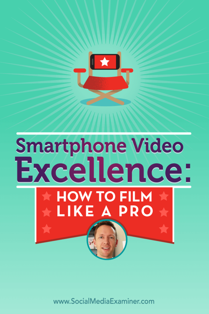 जस्टिन ब्राउन माइकल स्टेलर के साथ स्मार्टफोन वीडियो के बारे में बात करते हैं और आप एक समर्थक की तरह कैसे फिल्म कर सकते हैं।