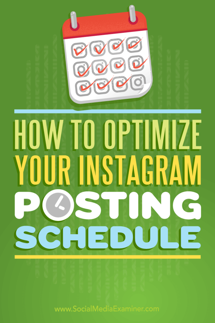 कैसे अपने Instagram पोस्टिंग अनुसूची का अनुकूलन करने के लिए: सामाजिक मीडिया परीक्षक