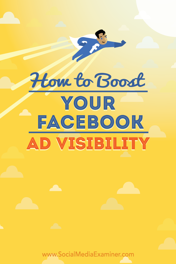 कैसे अपने फेसबुक विज्ञापन दृश्यता को बढ़ावा देने के लिए: सामाजिक मीडिया परीक्षक