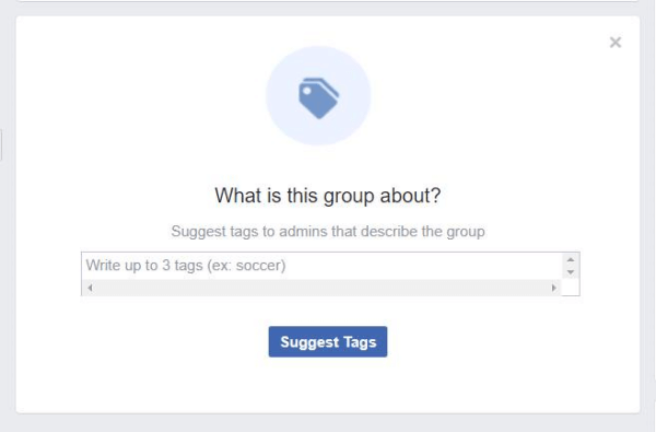 फ़ेसबुक ग्रुप्स में पाया जाने वाला पॉप-अप सदस्यों को उन टैग्स का सुझाव देने के लिए कहता है जो ग्रुप का वर्णन करते हैं।