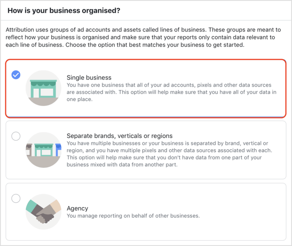 चुनें कि आपका व्यवसाय फेसबुक एट्रिब्यूशन टूल में कैसे व्यवस्थित है।