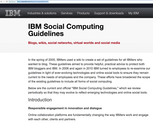 आईबीएम के सामाजिक कम्प्यूटिंग दिशानिर्देश अपने कर्मचारियों को जागरूकता बढ़ाने और लीड खोजने के लिए अपने दर्शकों के साथ जुड़ने में मदद करते हैं। 