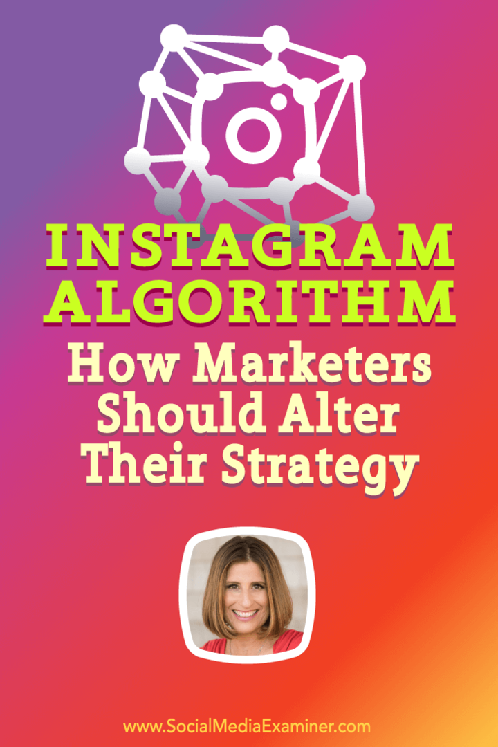 Instagram एल्गोरिथम: मार्केटर्स को अपनी रणनीति को कैसे बदलना चाहिए: सामाजिक मीडिया परीक्षक