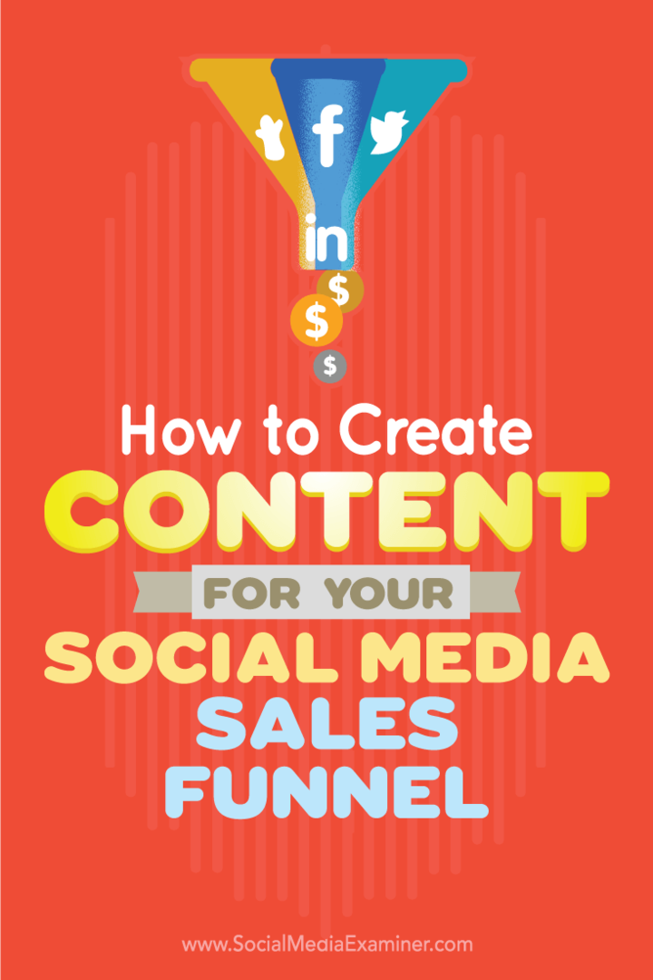 अपने सामाजिक मीडिया बिक्री फ़नल के भाग के रूप में प्रवर्धित करने के लिए सामग्री बनाने के तरीके पर सुझाव।