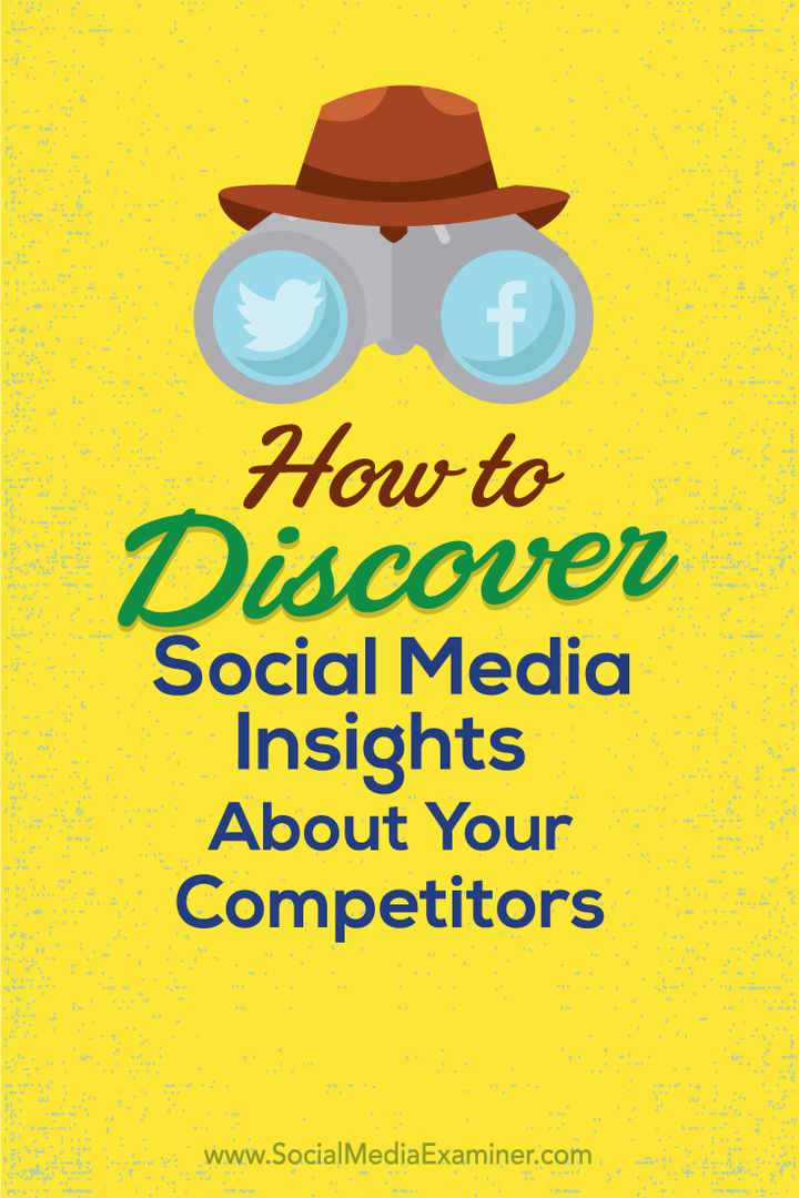 अपने प्रतिस्पर्धियों के बारे में सोशल मीडिया अंतर्दृष्टि की खोज कैसे करें: सामाजिक मीडिया परीक्षक