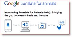 जानवरों के लिए Google अनुवादक 2010 अप्रैल फूल