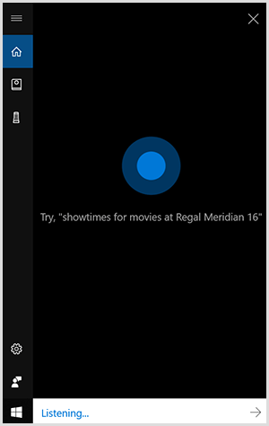 Cortana, Windows संवादी इंटरफ़ेस, केंद्र में एक नीली बिंदु के साथ एक काला ऊर्ध्वाधर बॉक्स है। तल पर एक सफेद क्षेत्र इंगित करता है कि एक विंडोज डिवाइस सुन रहा है।
