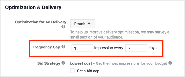 अपने फ़ेसबुक रिटारगेटिंग अभियान में फ़्रीक्वेंसी कैप फ़ीचर का उपयोग यह सुनिश्चित करने के लिए करें कि लोग प्रत्येक फ़ेसबुक विज्ञापन को प्रति सप्ताह एक से अधिक बार न देखें।