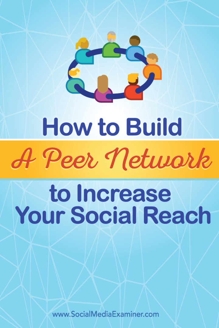 बढ़ी हुई पहुंच के लिए सामाजिक सहकर्मी नेटवर्क का निर्माण करें