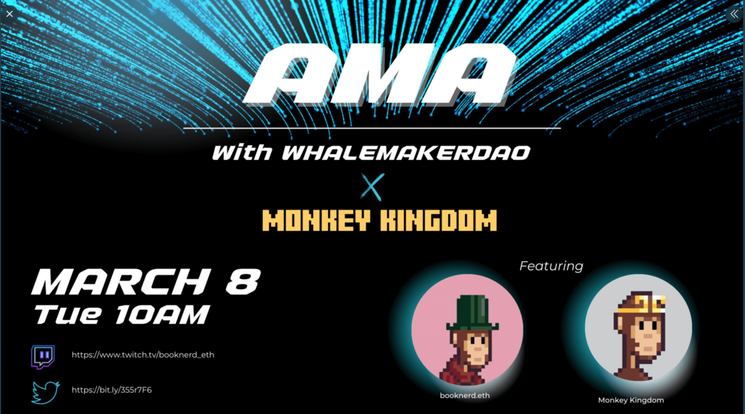 WhalemakerDAO और मंकी किंगडम के साथ AMA प्रोमो की छवि