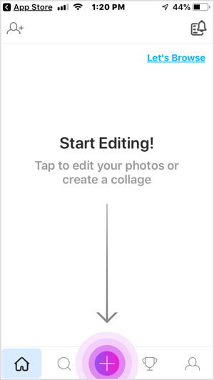 PicsArt मोबाइल ऐप में + बटन पर टैप करें।