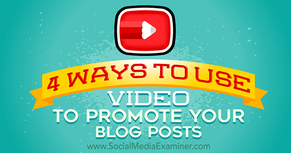 वीडियो के साथ ब्लॉग को बढ़ावा दें