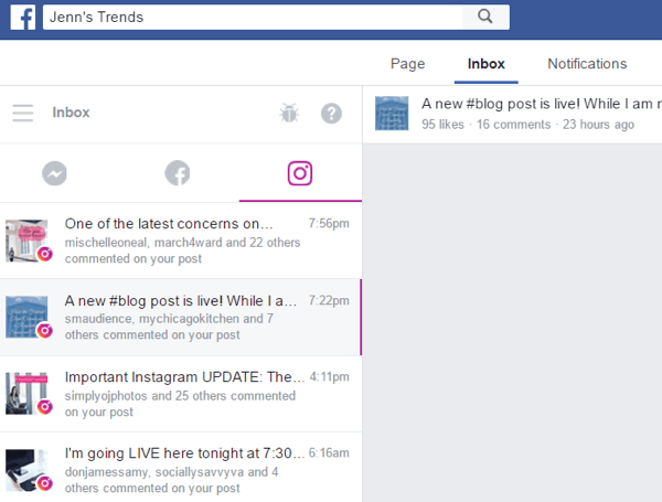 डेस्कटॉप पर, अपने फेसबुक पेज पर इनबॉक्स खोलें और अपनी पोस्ट पर टिप्पणियों को देखने के लिए इंस्टाग्राम टैब पर क्लिक करें।