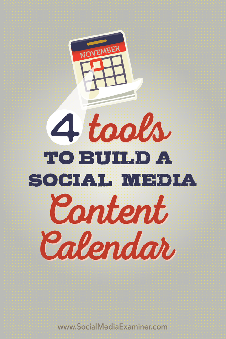 सामाजिक मीडिया सामग्री कैलेंडर बनाने के लिए 4 उपकरण: सामाजिक मीडिया परीक्षक