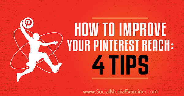 कैसे अपने Pinterest तक पहुँचने के लिए सुधार: 4 युक्तियाँ।