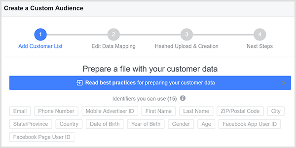 Facebook Create a Custom Audience डायलॉग बॉक्स में आपके ग्राहक डेटा के लिए 15 अलग-अलग मिलान बिंदु हैं, और वे बिंदु डायलॉग बॉक्स में ग्रे बॉक्स में दिखाई देते हैं।