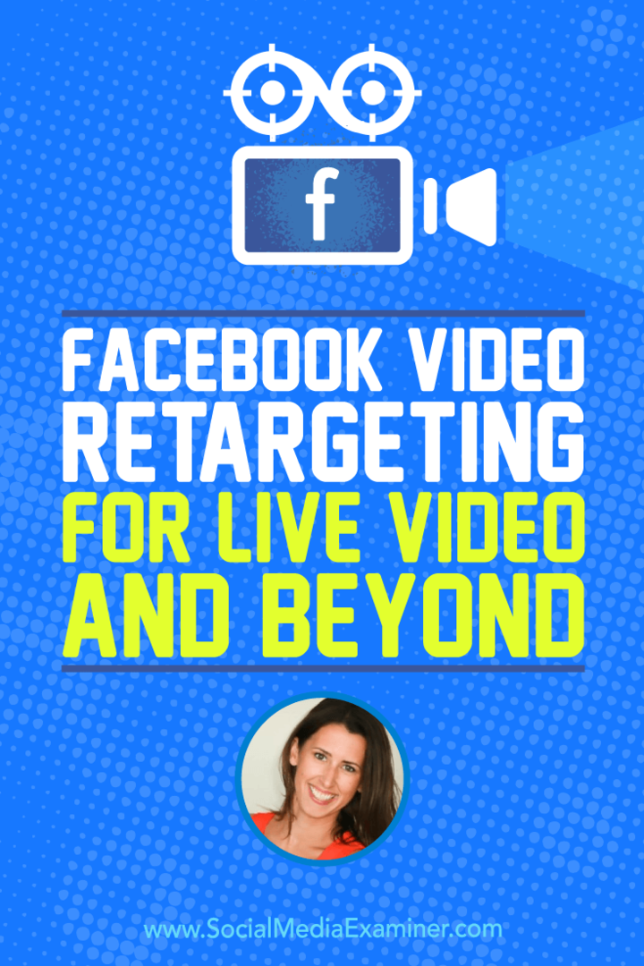 सोशल मीडिया मार्केटिंग पॉडकास्ट पर अमांडा बॉन्ड से लाइव वीडियो और परे वीडियो के लिए फेसबुक वीडियो पुन: प्रस्तुत करना।