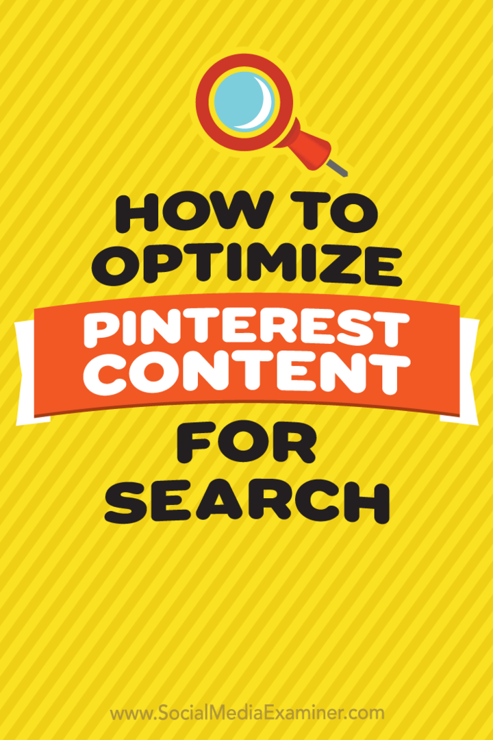 कैसे सोशल मीडिया परीक्षक पर टैमी तोप द्वारा खोज के लिए Pinterest सामग्री का अनुकूलन करने के लिए।