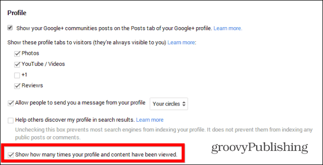 Google+ टिप: अपनी प्रोफ़ाइल दृश्य गणना छिपाएँ