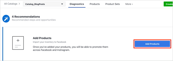 अपने फेसबुक कैटलॉग में उत्पादों को जोड़ने के लिए उत्पाद जोड़ें बटन पर क्लिक करें।