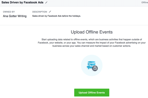ऑफ़लाइन ईवेंट निर्माण के इस भाग में रूपांतरण डेटा अपलोड करना शामिल है जो आपके फेसबुक विज्ञापन अभियानों के साथ मिलान किया जाएगा।