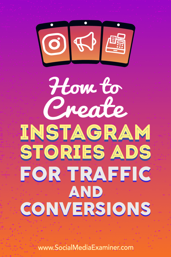 ट्रैफ़िक और रूपांतरण के लिए Instagram कहानियां विज्ञापन कैसे बनाएं: सोशल मीडिया परीक्षक