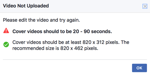 यदि आपका कवर वीडियो पहले से ही फेसबुक के तकनीकी मानकों को पूरा नहीं करता है, तो आप इसे सीधे अपने पेज के कवर वीडियो के रूप में अपलोड नहीं कर पाएंगे।