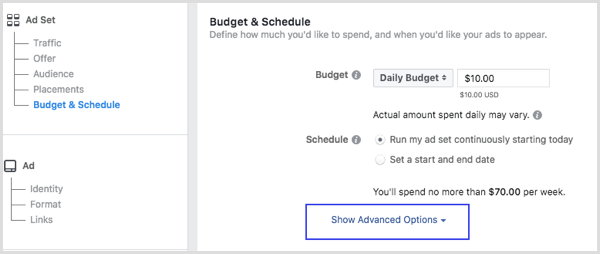 जब आप Facebook विज्ञापन सेट करते हैं, तो बजट और शेड्यूल अनुभाग में उन्नत विकल्प दिखाएँ पर क्लिक करें।