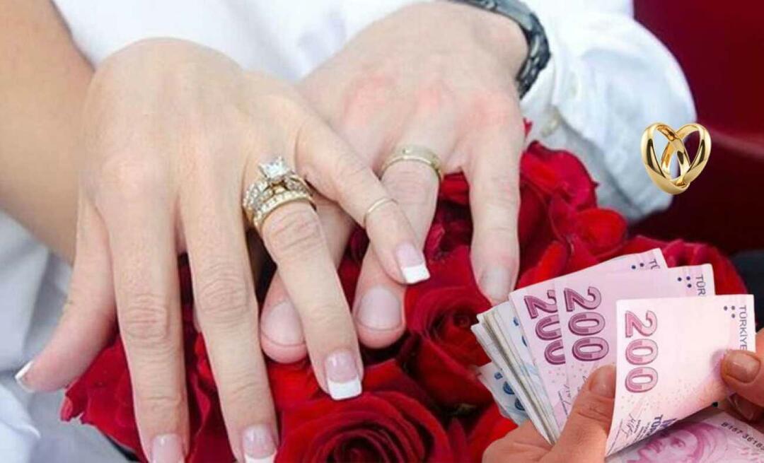 दहेज और मुआवज़े का समर्थन? 2023 दहेज सहायता कितनी है? जो लोग शादी कर रहे हैं उनके लिए राज्य की ओर से 57 हजार टीएल का समर्थन