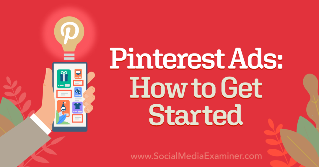 Pinterest विज्ञापन: सोशल मीडिया मार्केटिंग पॉडकास्ट पर लिंडसे शीयर से अंतर्दृष्टि की विशेषता कैसे शुरू करें।
