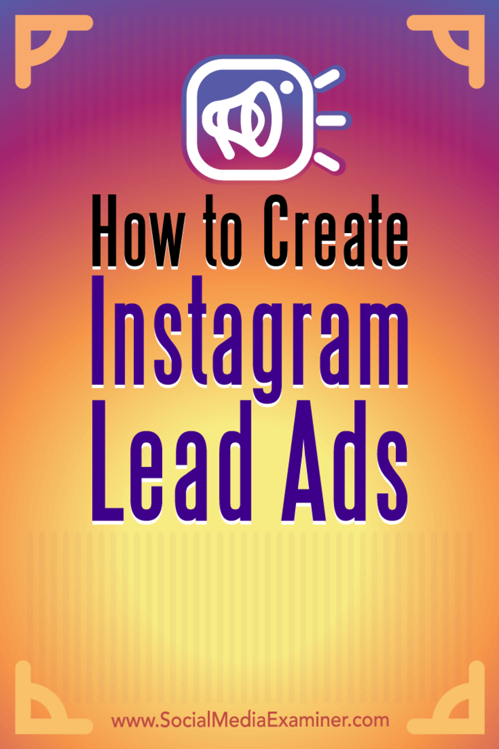 सोशल मीडिया एग्जामिनर पर Deirdre Kelly द्वारा Instagram लीड विज्ञापन कैसे बनाएं।