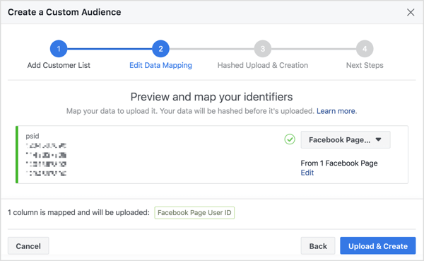 जब आप एक कस्टम ऑडियंस बनाने के लिए अपनी मैसेंजर बॉट सब्सक्राइबर सूची आयात करते हैं, तो फेसबुक उनके फेसबुक यूजर आईडी नंबर को मैप करता है, जो उनके प्रोफाइल से जुड़ा होता है।