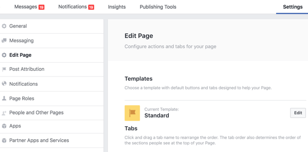 आपके फेसबुक पेज सेटिंग्स का एडिट पेज सेक्शन वह है जहां आप अपने टैब को फिर से व्यवस्थित कर सकते हैं।