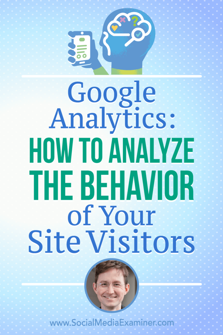 Google Analytics: अपनी साइट के आगंतुकों के व्यवहार का विश्लेषण कैसे करें: सामाजिक मीडिया परीक्षक