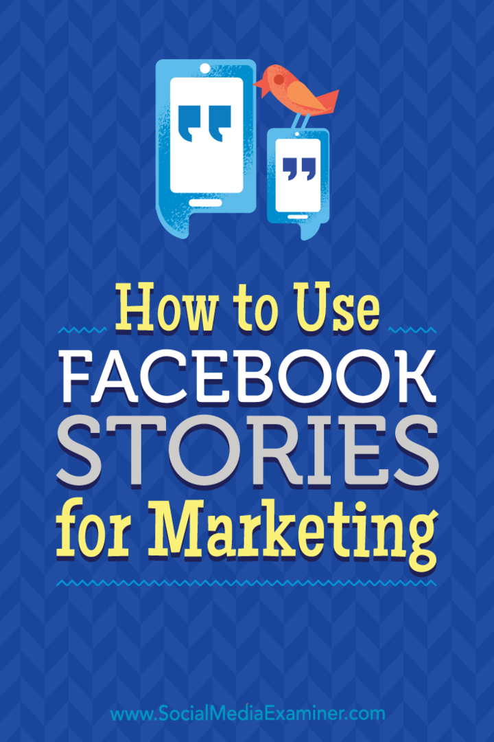 मार्केटिंग के लिए फेसबुक स्टोरीज का उपयोग कैसे करें: सोशल मीडिया परीक्षक