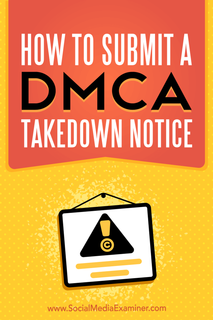 DMCA टेकडाउन नोटिस कैसे जमा करें: सोशल मीडिया परीक्षक