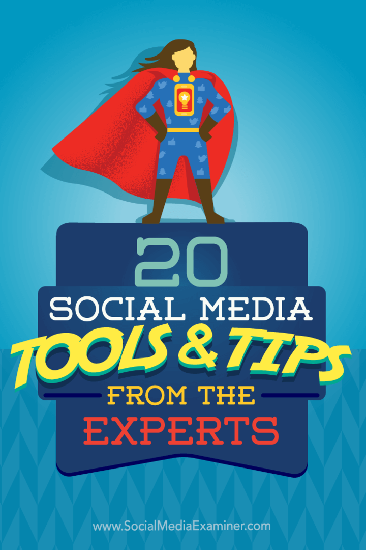 20 सामाजिक मीडिया उपकरण और विशेषज्ञ से सुझाव: सामाजिक मीडिया परीक्षक