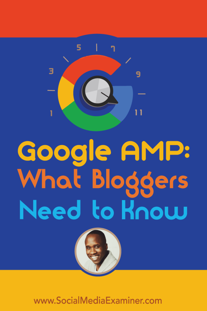 Google AMP: ब्लॉगर्स को क्या जानना चाहिए: सोशल मीडिया परीक्षक