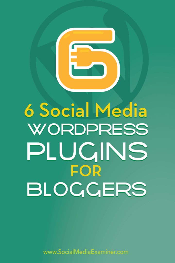 ब्लॉगर्स के लिए 6 सोशल मीडिया वर्डप्रेस प्लगइन्स: सोशल मीडिया एग्जामिनर
