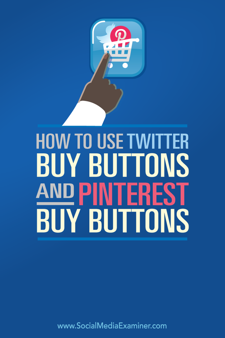 कैसे ट्विटर और pinterest पर खरीद बटन का उपयोग करने के लिए